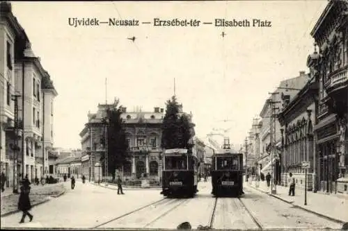 Ak Novi Sad Újvidék Neusatz Serbien, Elisabethplatz, Straßenbahnen