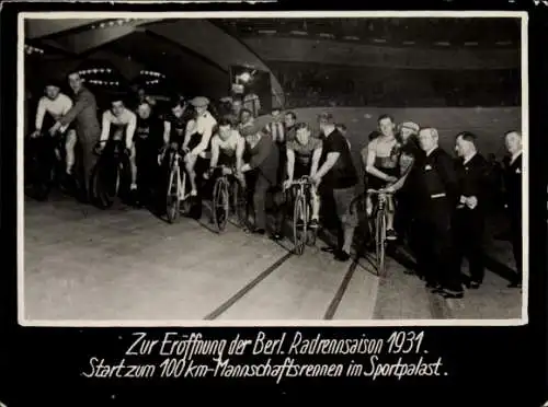 Foto Eröffnung der Berliner Radrennsaison 1931, Start 100km-Mannschaftsrennen, Sportpalast