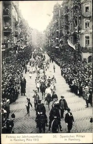 Ak Hamburg, Spanisches Militär, Festzug zur Jahrhundertfeier März 1913