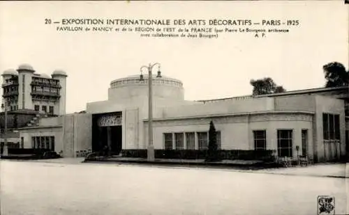 Ak Paris, Decorative Arts Expo 1925, Pavillon von Nancy und der westlichen Region Frankreichs