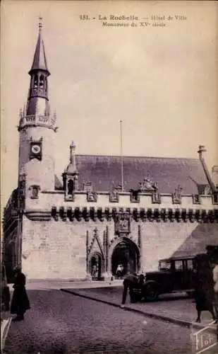 Ak La Rochelle Charente Maritime, Rathaus, Monument du XVe siecle