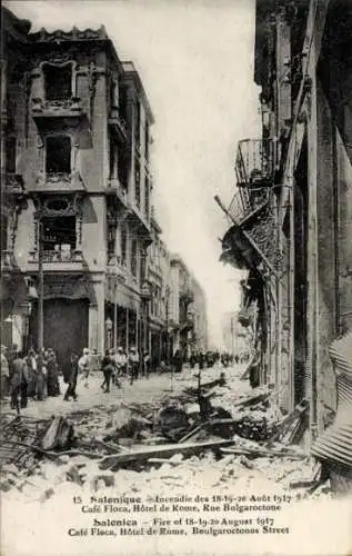 Ak Thessaloniki Griechenland, Brand August 1917, Café Floca, Hotel Rom, Bulgaroctonos-Straße