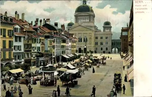 Ak Bern Stadt Schweiz, Markt, Parlamentsgebäude