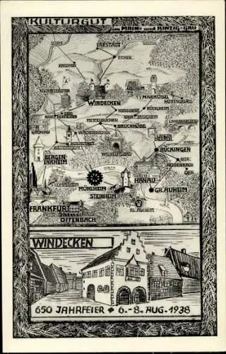 Landkarten Ak Windecken Nidderau in Hessen, 650 Jahrfeier 1938, Kulturgut im Main, Kinzig Gau