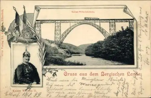 Ak Solingen im Bergischen Land, Müngstener Brücke, Kaiser Wilhelm Brücke, Kaiser Wilhelm II.