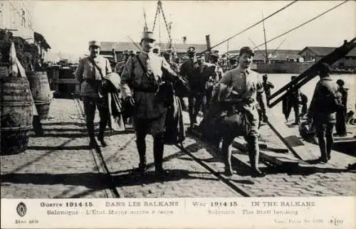 Ak Thessaloniki Griechenland, Dans les Balkans, Guerre 1914-15, Etat Major arrive à terre