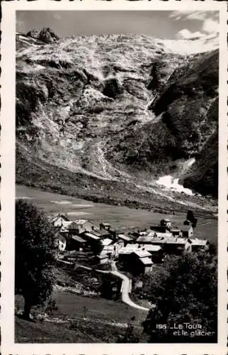 Ak Le Tour Chamonix Mont Blanc Haute Savoie, Gesamtansicht, Gletscher