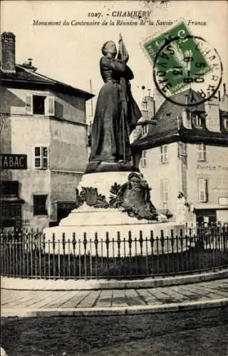 Ak Chambéry Savoie, Monument du Centemaire de la Reunion de la Savoie