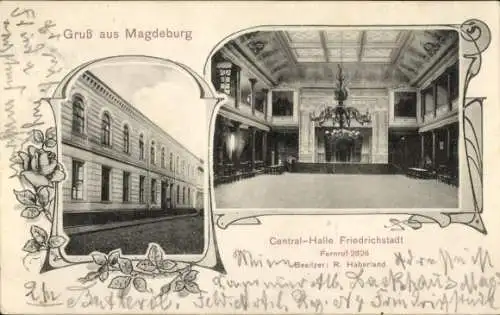 Ak Friedrichstadt Brückfeld Magdeburg, Central-Halle Friedrichstadt