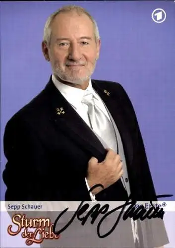 Ak Schauspieler Sepp Schauer, Portrait, TV Serie Sturm der Liebe, Autogramm