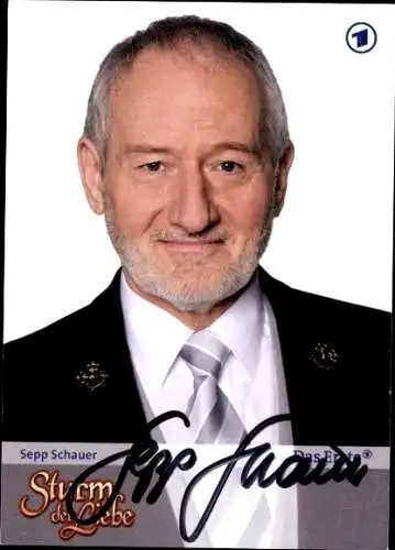 Ak Schauspieler Sepp Schauer, Portrait, TV Serie Sturm der Liebe, Autogramm