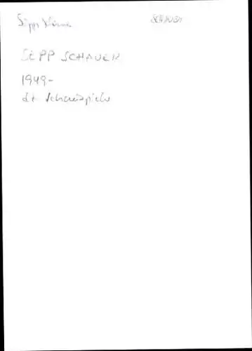 Ak Schauspieler Sepp Schauer, Portrait, Autogramm