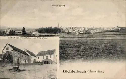 Ak Dichtelbach im Hunsrück, Gesamtansicht, Gasthof zum Felsenkeller