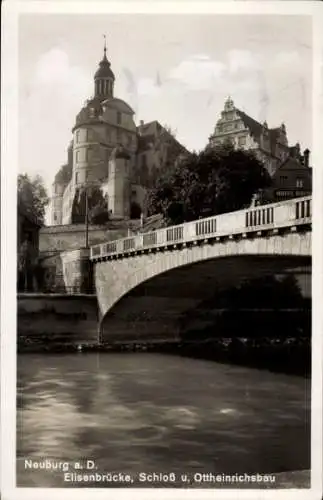 Ak Neuburg an der Donau Oberbayern, Elisenbrücke, Schloss, Ottheinrichsbau