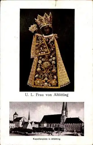Ak Altötting in Oberbayern, Kapellenplatz, U. L. Frau von Altötting