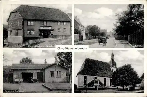 Ak Großbrembach Buttstädt in Thüringen, Sanitäts-Kolonne, Dorfstraße, Kirche, Geschäftshaus Graefe