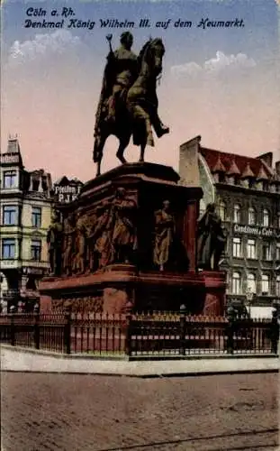 Ak Köln am Rhein, Denkmal König Wilhelm III., Neumarkt