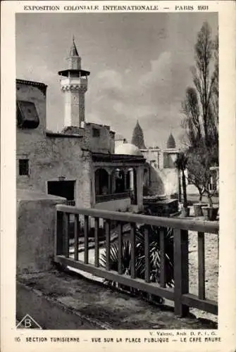 Ak Paris, Kolonialausstellung 1931, tunesischer Teil, öffentlicher Platz, Café Maure