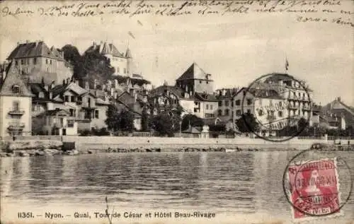 Ak Nyon Kanton Waadt, Quay, Tour de Cesar, Hotel Beau-Rivage