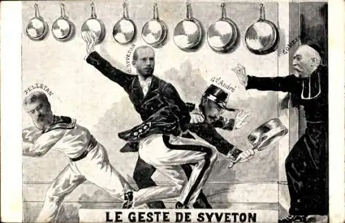 Künstler Ak Le Geste de Syveton, General André, Gabriel Syveton, Combes, Pelletan, Karikatur