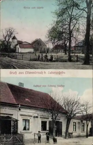 Ak Löwenbruch Ludwigsfelde in Brandenburg, Kirche, Schule, Gasthof von Ludwig Steffen