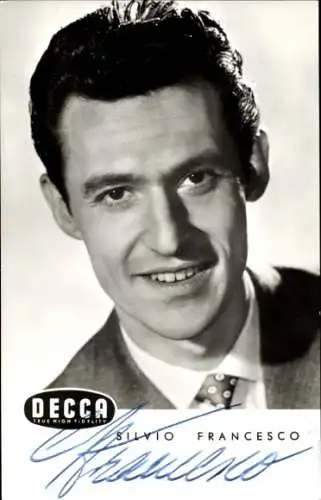 Ak Sänger und Schauspieler Silvio Francesco, Portrait, Autogramm, Decca Schallplatten