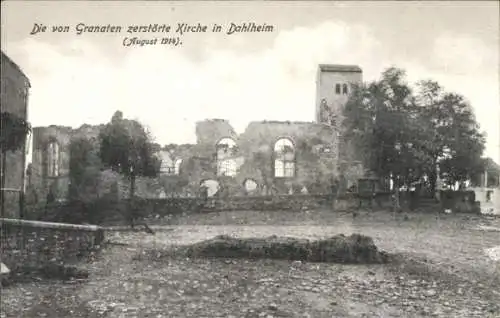 Ak Dalheim Lothringen Moselle, Von Granaten zerstörte Kirche, August 1914