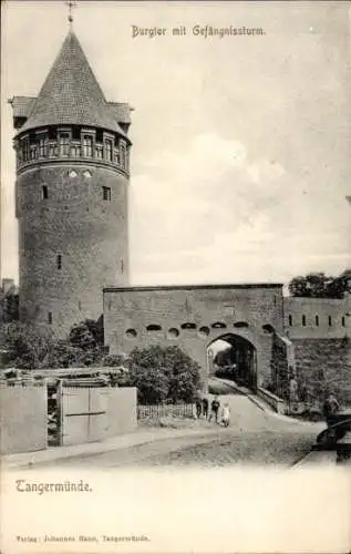 Ak Tangermünde an der Elbe, Burgtor, Gefängnisturm