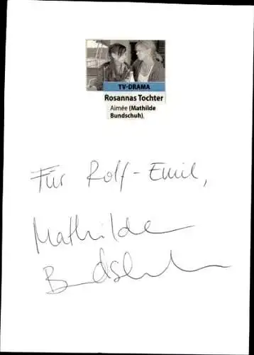 Ak Schauspielerin Mathilde Bundschuh, Portrait aus Fernsehzeitung, Autogramm
