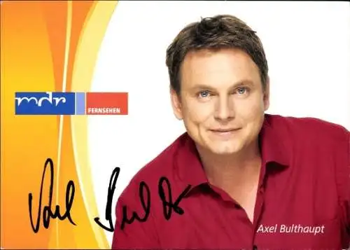 Ak Moderator Axel Bulthaupt, Portrait, Autogramm