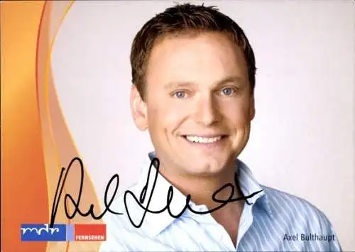 Ak Moderator Axel Bulthaupt, Portrait, Autogramm