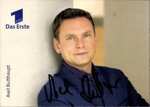 Ak Moderator Axel Bulthaupt, Portrait, Autogramm