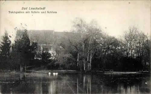 Ak Bad Lauchstädt Lauchstedt Saalekreis, Teichgarten, Schule, Schloss