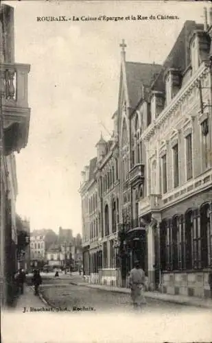 Ak Roubaix Nord, Caisse d’Epargne, Rue du Chateau