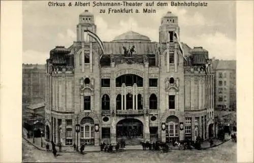 Ak Frankfurt am Main, Circus und Albert Schumann Theater auf dem Bahnhofsplatz