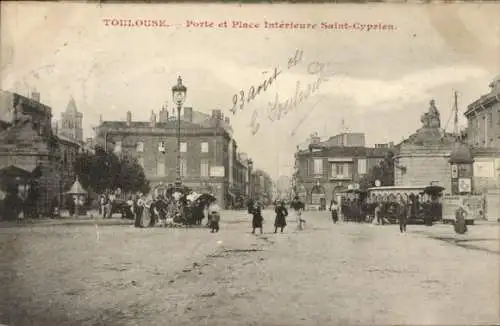 Ak Toulouse Haute Garonne, Tor und Place Interior Saint Cyprien