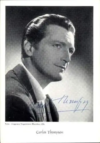 Ak Schauspieler Carlos Thompson, Portrait, Autogramm