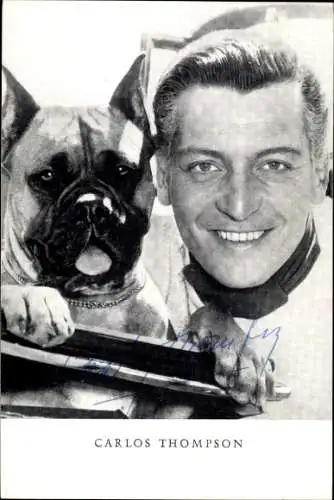 Ak Schauspieler Carlos Thompson, Hund, Portrait, Autogramm