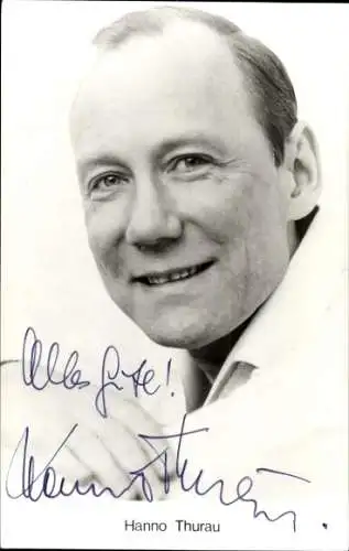 Ak Schauspieler Hanno Thurau, Portrait, Autogramm