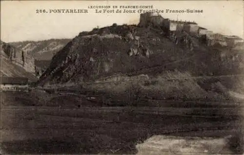 Ak Pontarlier Doubs, Le Fort de Joux, Frontiere Franco-Suisse