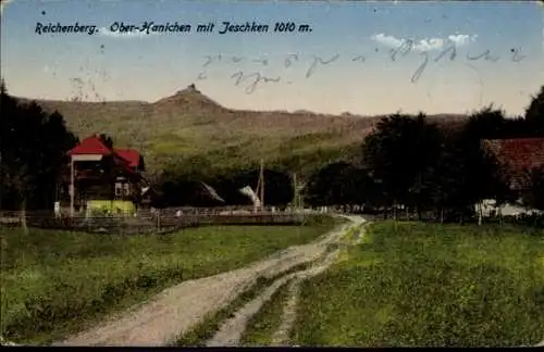 Ak Liberec Reichenberg in Böhmen, Oberhanichen, Jeschken