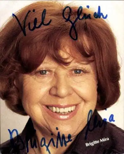 Ak Schauspielerin und Sängerin Brigitte Mira, Portrait, Autogramm