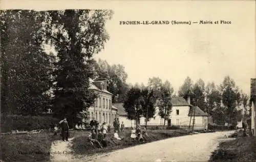 Ak Frohen le Grand Somme, Mairie, Place