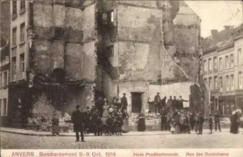 Ak Antwerpen Antwerpen Flandern, Bombardierung 8.-9. Oktober 1914, Rue des Dominicains