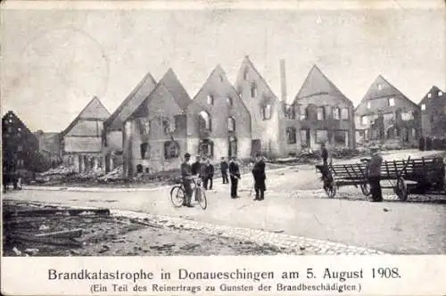 Ak Donaueschingen im Schwarzwald, Brandkatastrophe 1908, Straßenpartie