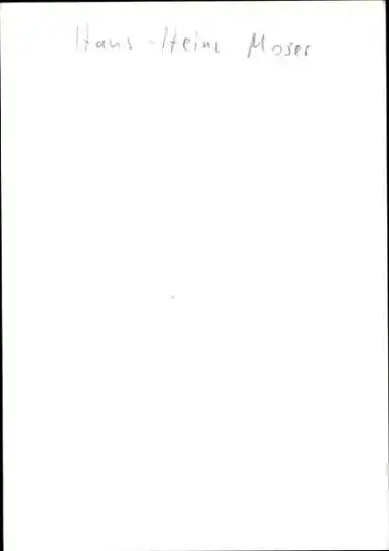 Ak Schauspieler Hans-Heinz Moser, Portrait, Autogramm