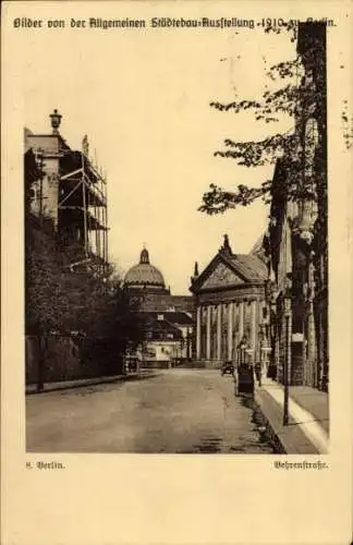 Ak Berlin Mitte, Behrenstraße, Kuppel, Allg. Städtebau-Ausstellung 1910