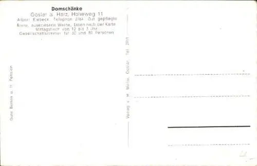 Ak Goslar am Harz, Gartenlokal Domschänke, gegenüber der Kaiserpfalz, Hoheweg 11