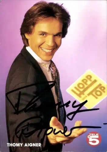 Ak Moderator Thomy Aigner, Portrait, Hopp oder Top, Autogramm