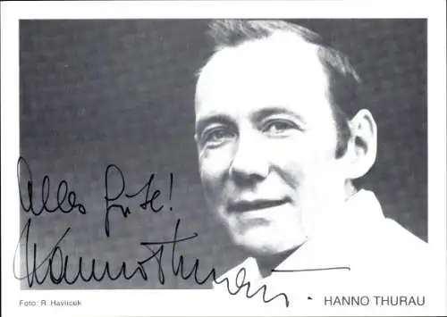 Ak Schauspieler Hanno Thurau, Portrait, Autogramm